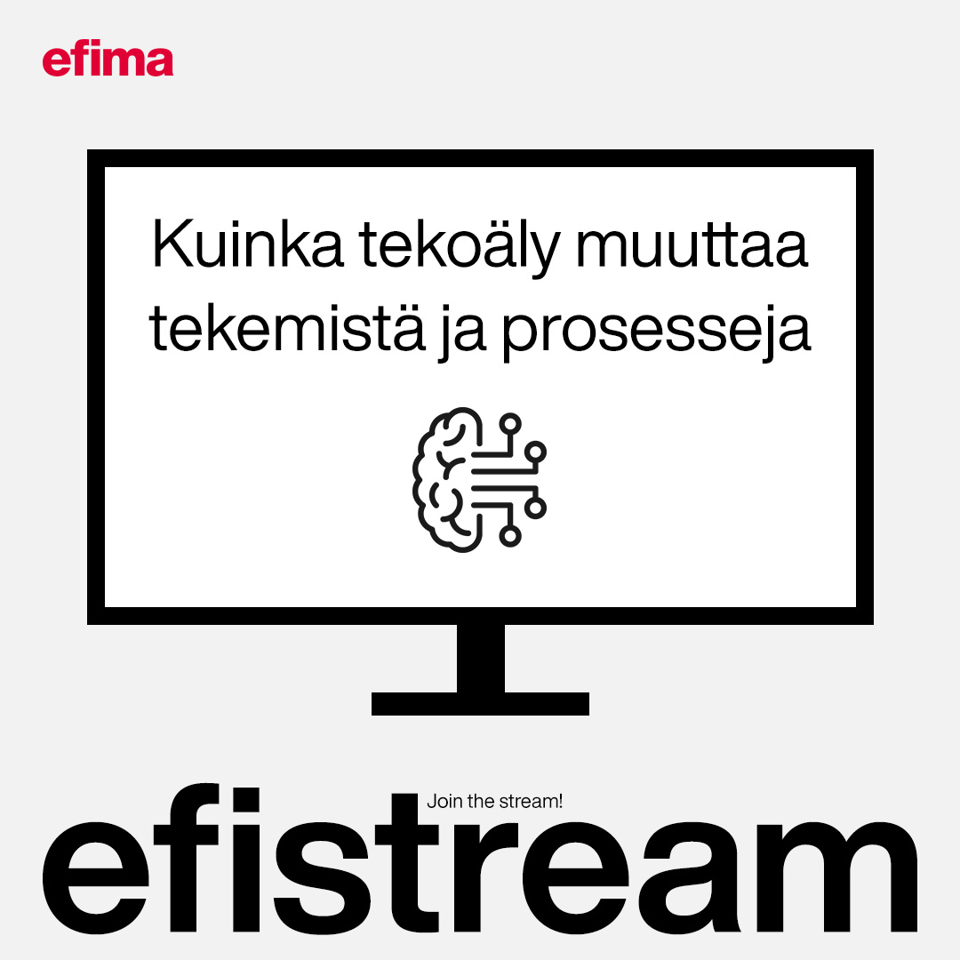 Elokuun Efistream-webinaarissa puhutaan tekoälyn mahdollisuuksista ja käyttöönotosta